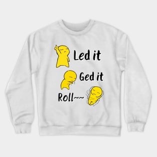 BTS butter | Let it Get it Roll | army life Crewneck Sweatshirt
